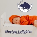 Magical Lullabies for Children's Sleep