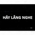 Hãy Lắng Nghe