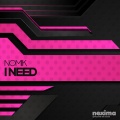 Nomik - I NEED