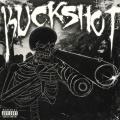 Buckshot (Explicit)