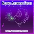 Native American Flute: Nature Bird Sounds and Calm Music For Spa, Massage, Mediation and Relaxation