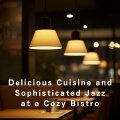 Delicious Cuisine and Sophisticated Jazz at a Cozy Bistro