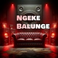 BPiano killer - Scotts Maphuma & TNK Musiq Ngeke Balunge