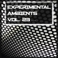 Experimental Ambients, Vol 23