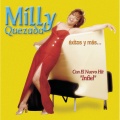 Milly Quezada、Los Vecinos - Lo Tengo Todo