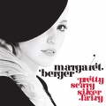 Margaret Berger - Have You Never Ever