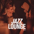 Jazz Lounge, Vol. 3 (Explicit)