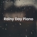 PIANO INSTRUMENTAL、24H Rain Sounds、Rain is my Life - Slow Piano Raindrops