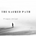 Pragya Uniyal - The Sacred Path