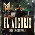 El Augurio (En Las Manos De Un Pendejo) [Explicit]