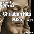Christian Hits 2025, Vol. 1 (Vocal Versions)