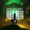 Best Buildups In House Music