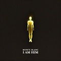 I AM HIM (Explicit)