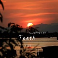 木焱辰 - Teeth
