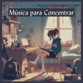 Música Para Concentrar