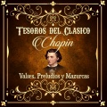 Tesoros del Clásico, Chopin