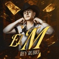 Rey Rubio - El M