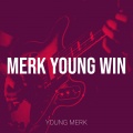 Merk Young Win (Explicit)