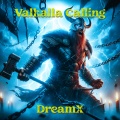 Dream X - Valhalla Calling