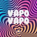 Vapo Vapo (Explicit)