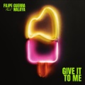Give It To Me