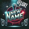 New name Deluxe (Explicit)