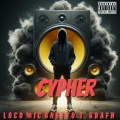 Loco Mic、Ghetto-T.、Grafh、Statik Selektah - Cypher
