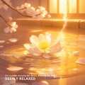 Deeply Relaxed