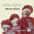 Tiro De Gracia - Viaje Sin Rumbo (2004 Digital Remaster)