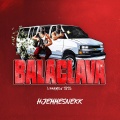 BALACLAVA 2025 (Hjemmesnekk) (feat. FENTIAN, RiZZLOT, GØMMI & $TEINHARD) [Explicit]