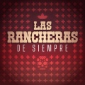 Las Rancheras de Siempre