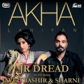 JR Dread、Javed Bashir、Sharni - Akha Lariyan