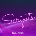 Pamela Purnell - Scripts