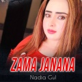 Nadia Gul - Zama Janana