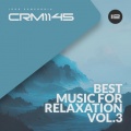 Best Music for Relaxation Vol. 3