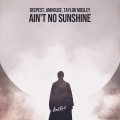 Ain't No Sunshine