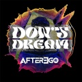 AfterEgo - Don't Dream