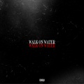 Wes - Walk on Water