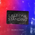 Colors and Chaos - Last One Standing