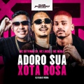 Adoro Sua Xota Rosa (Explicit)