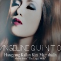 Angeline Quinto - Hanggang Kailan Kita Mamahalin