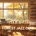 Forest Jazz Cafe Late Night Grooves