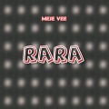 Meje Vee - Rara