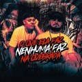 O QUE ELA FAZ NENHUMA FAZ NA QUEBRADA (Explicit)