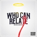 Who Can Relate (Explicit)