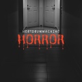 HeartDrumMachine - Heroic and Horror