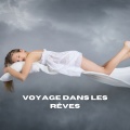 Voyage dans les Rêves