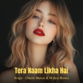 Dinesh Biswas、Malina Biswas、Koushik Mahata - Tera Naam Likha Hai