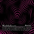 Uncertain