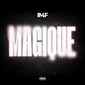 G-locks、IMF、Le Z、Youngsta、Bedskii - MAGIQUE (feat. Bedskii, Youngsta, G-locks & Le Z)(Explicit)